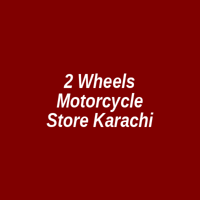 2 Wheels Motorcycle Store Karachi