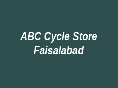 ABC Cycle Store Faisalabad
