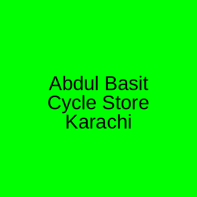 Abdul Basit Cycle Store Karachi