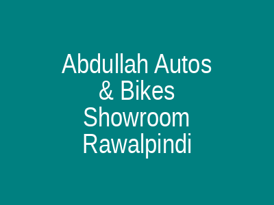 Abdullah Autos & Bikes Showroom Rawalpindi