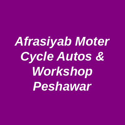 Afrasiyab Moter cycle Autos & workshop peshawar