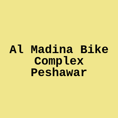 Al Madina Bike Complex Peshawar