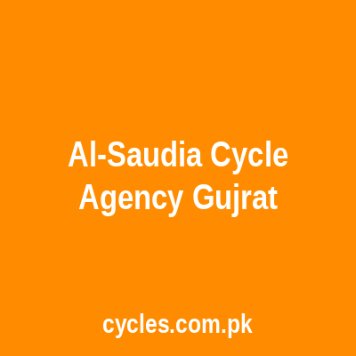 Al-Saudia Cycle Agency Gujrat