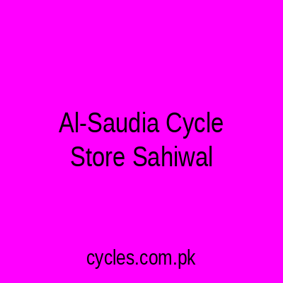 Al-Saudia Cycle Store Sahiwal