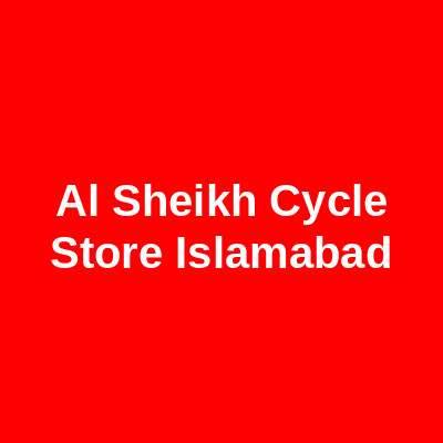 Al Sheikh Cycle Store Islamabad
