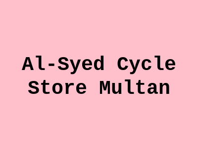 AL-SYED CYCLE STORE MULTAN