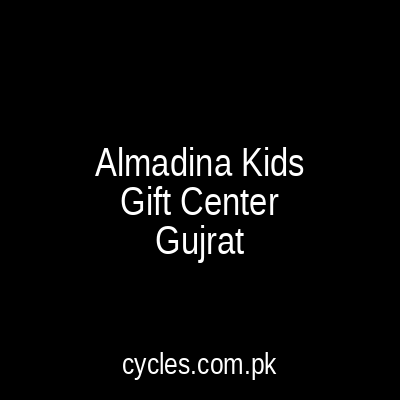 Almadina Kids Gift Center Gujrat