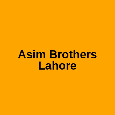 Asim Brothers Lahore