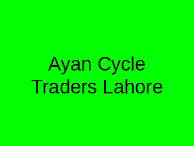 Ayan Cycle Traders Lahore
