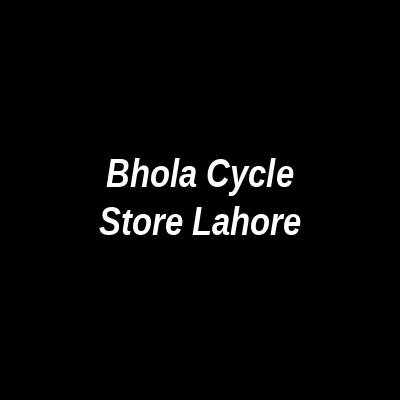 Bhola Cycle Store Lahore