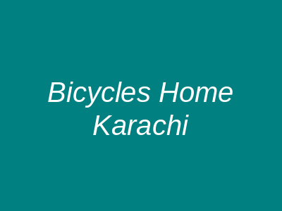 Bicycles Home Karachi
