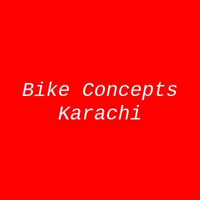 Bike Concepts Karachi
