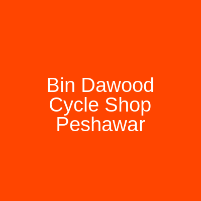 Bin Dawood Cycle Shop Peshawar