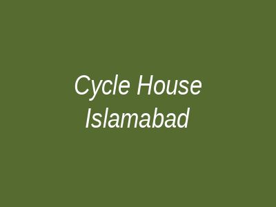 Cycle House Islamabad