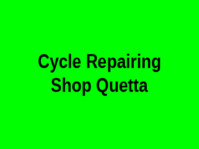 Cycle repairing Shop Quetta