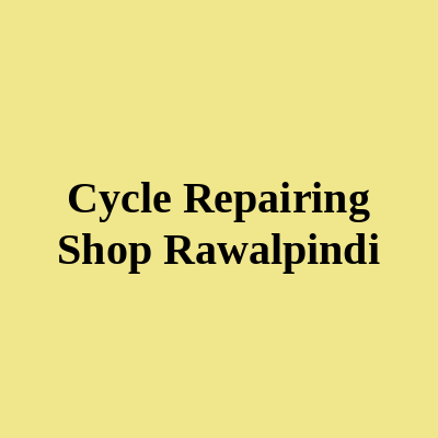 Cycle Repairing Shop Rawalpindi