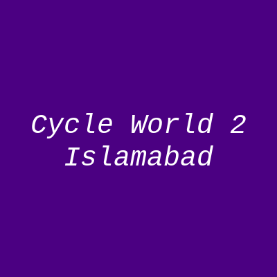Cycle World 2 Islamabad
