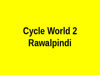 Cycle World 2 Rawalpindi