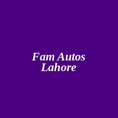 FAM Autos Lahore