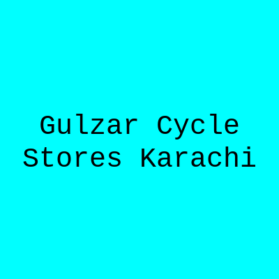 Gulzar Cycle Stores Karachi