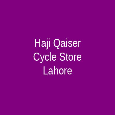 Haji Qaiser Cycle Store Lahore