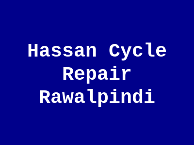 Hassan Cycle Repair Rawalpindi