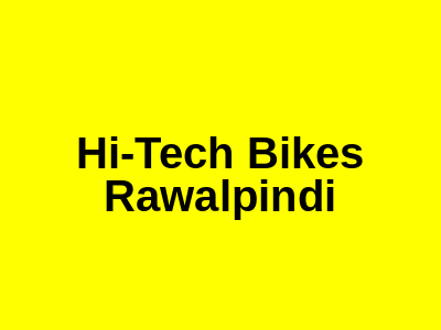 Hi-Tech Bikes Rawalpindi