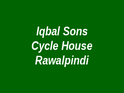 Iqbal Sons Cycle House Rawalpindi