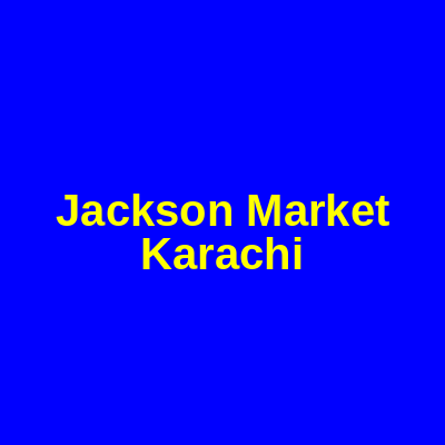 Jackson Market Karachi