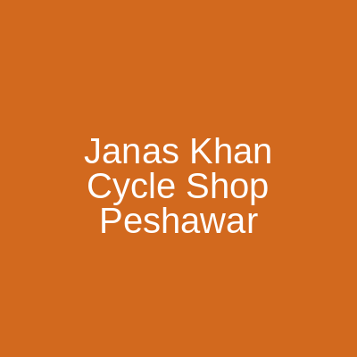 Janas Khan Cycle Shop Peshawar