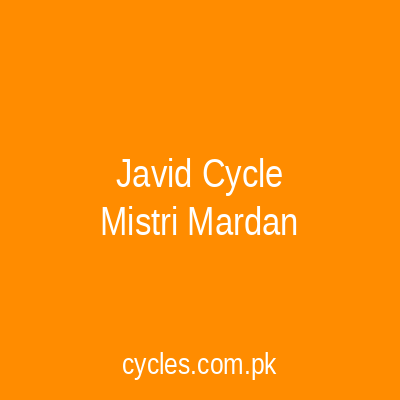 Javid Cycle Mistri Mardan