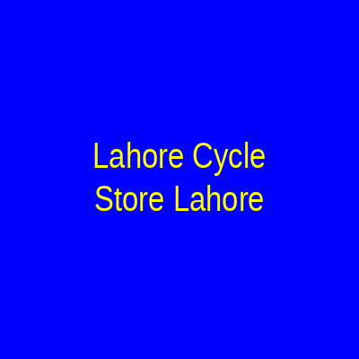 Lahore Cycle Store Lahore