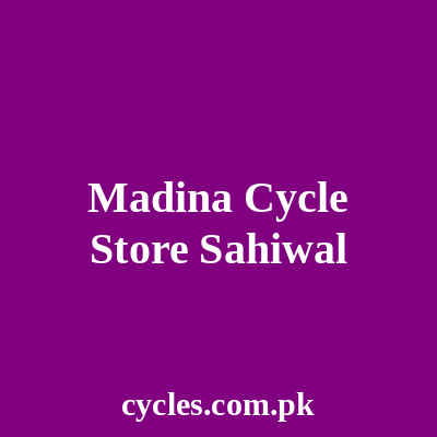 Madina Cycle Store Sahiwal