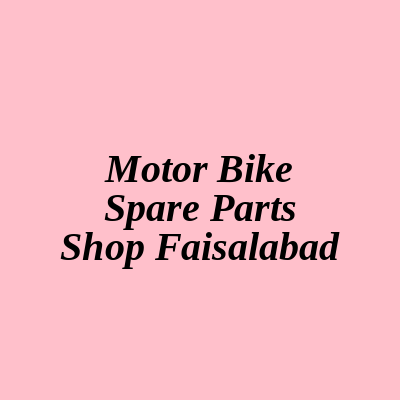 Motor Bike Spare Parts Shop Faisalabad