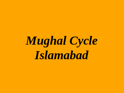 Mughal Cycle Islamabad