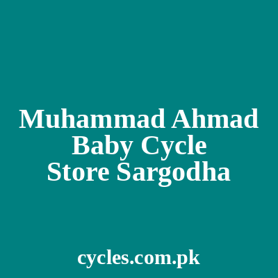Muhammad Ahmad baby Cycle Store Sargodha