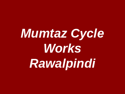 Mumtaz Cycle Works Rawalpindi