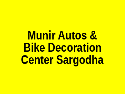 Munir Autos & Bike Decoration Center Sargodha