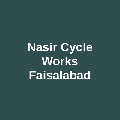 Nasir Cycle Works Faisalabad