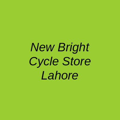 New Bright Cycle Store Lahore