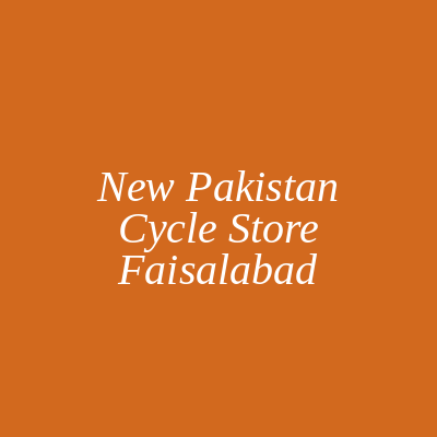New Pakistan Cycle Store Faisalabad