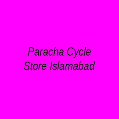 Paracha Cycle Store Islamabad