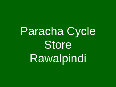 Paracha Cycle Store Rawalpindi