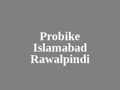 Probike Islamabad, Rawalpindi