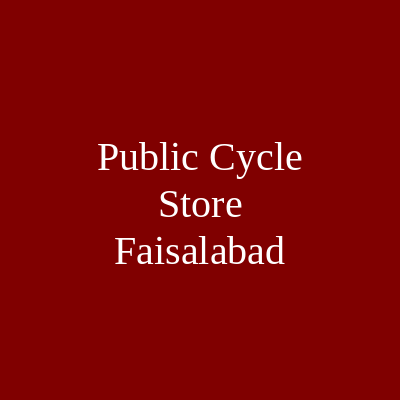 Public Cycle Store Faisalabad
