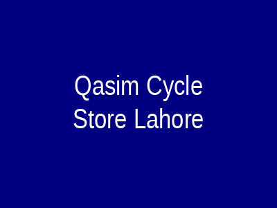 Qasim Cycle Store Lahore