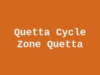 Quetta Cycle Zone Quetta