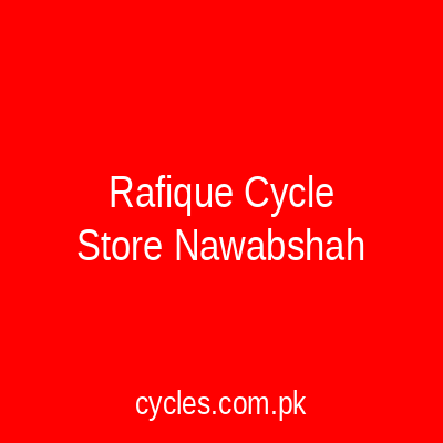 Rafique Cycle Store Nawabshah