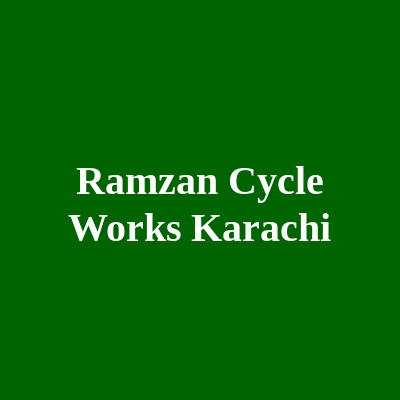 Ramzan Cycle Works Karachi