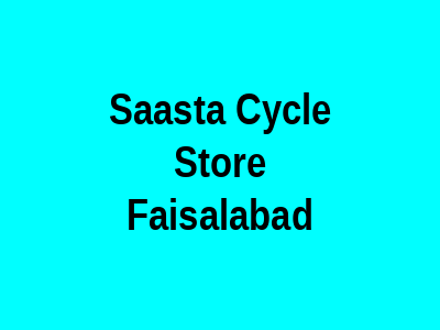 Saasta Cycle Store Faisalabad